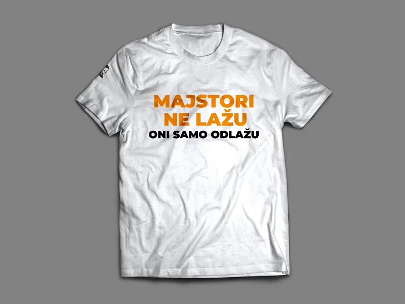 Majica: Majstori ne lažu, oni samo odlažu