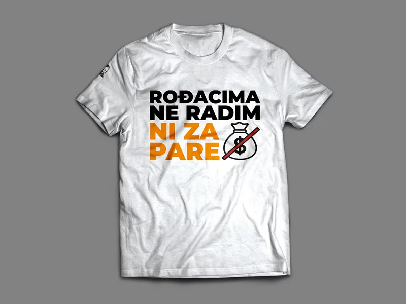 Majica: Rođacima ne radim ni za pare